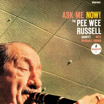 Ask Me Now! by Pee Wee Russell