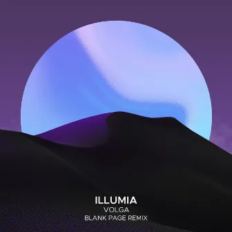 Volga (Blank Page Remix) by Illumia