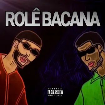 Rolê Bacana by Ínacio