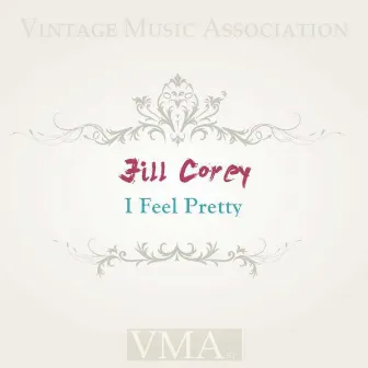 I Feel Pretty by Jill Corey