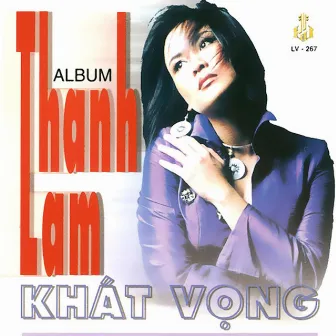 Khát Vọng by Thanh Lam