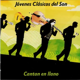 Cantan en Llano by Jovenes Clasicos Del Son