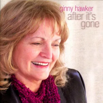 After It's Gone by Ginny Hawker