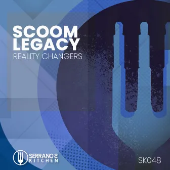 Reality Changers by Scoom Legacy