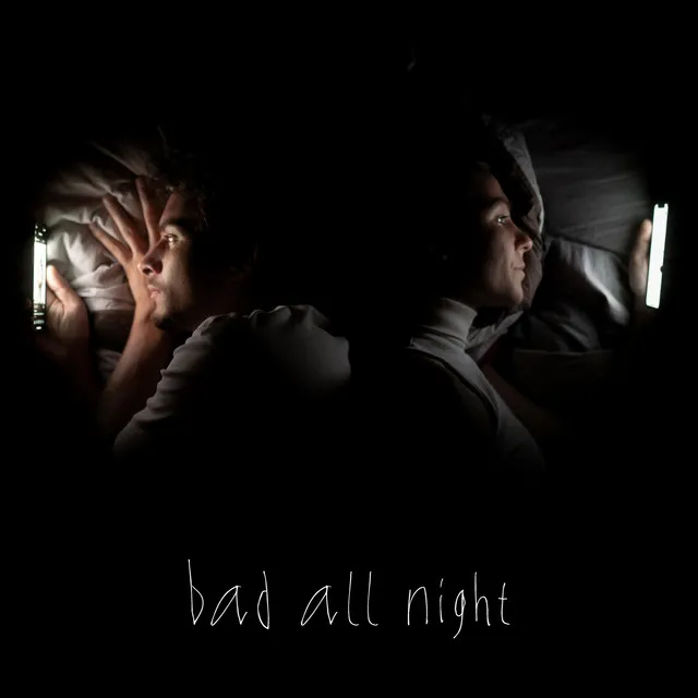 bad all night