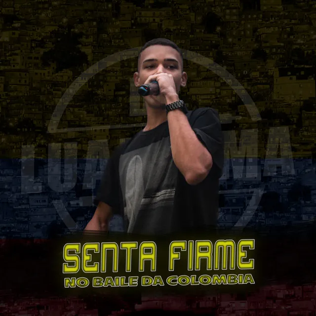 Senta Firme no Baile da Colombia