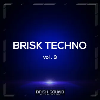 Brisk Techno, Vol. 3 by 