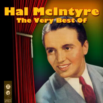 The Very Best Of by Hal McIntyre