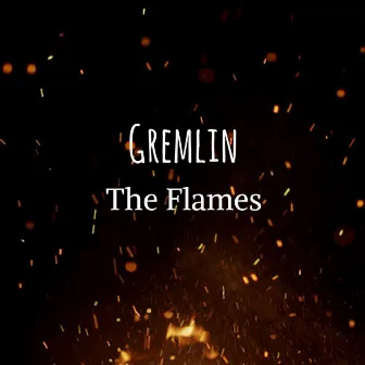 The Flames by Gremlin