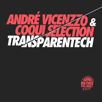 Transparentech by Andre Vicenzzo