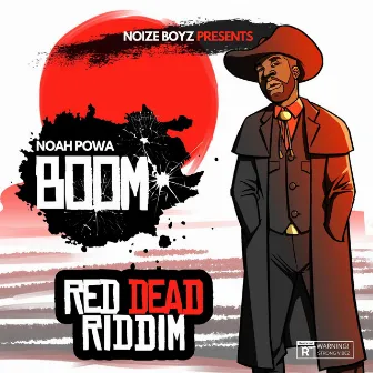 Boom (Red Dead Riddim) by Noize Boyz