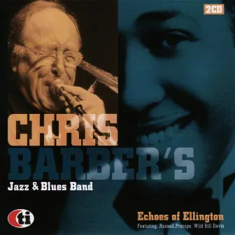 Echoes of Ellington by Chris Barber's Jazz & Blues Band