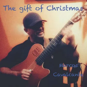 The Gift of Christmas by Marcos Cavalcante