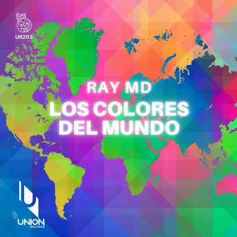 Los Colores Del Mundo by Ray MD