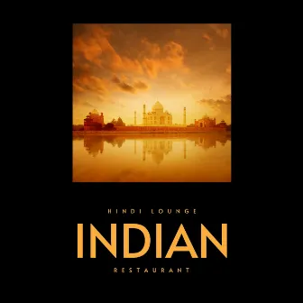 Music for Indian Restaurant (Background Music) by Hindi Lounge