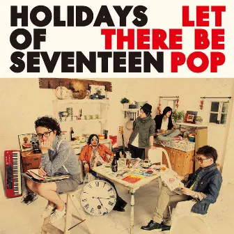 Let There Be Pop by Holidays of Seventeen