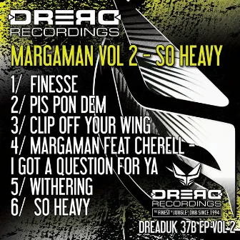 Margaman, Vol. 2 - So Heavy by Marga Man