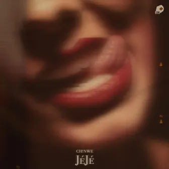 JÉJÉ by Ch!nwe