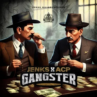 Gangsters EP by ACP