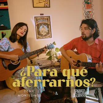 ¿para Qué Aferrarnos? by Santiago En La Guitarra