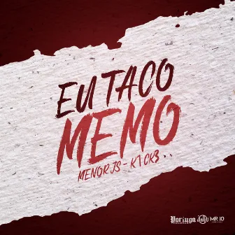 Eu Taco Memo by Menor JS