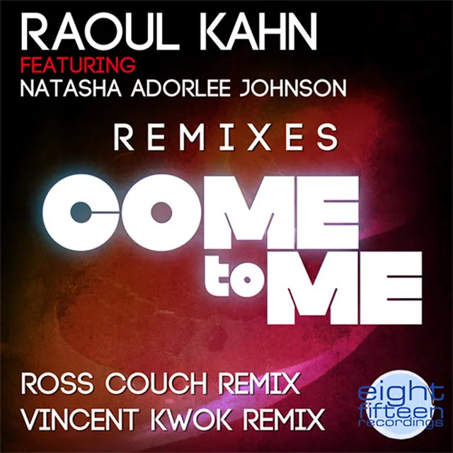 Come to Me (Feat. Natasha Adorlee Johnson) - Ross Couch Remix