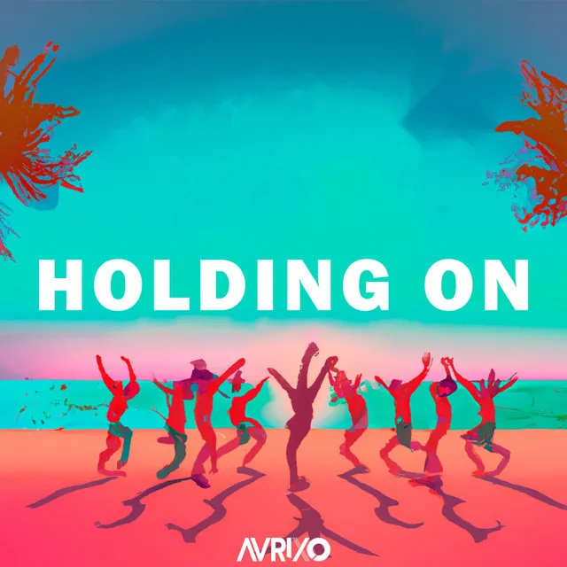 Holding On