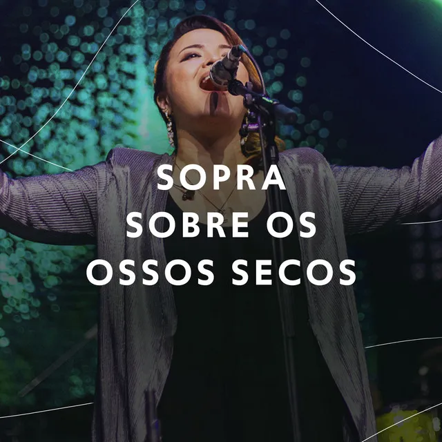 Sopra Sobre os Ossos Secos (Ao Vivo)