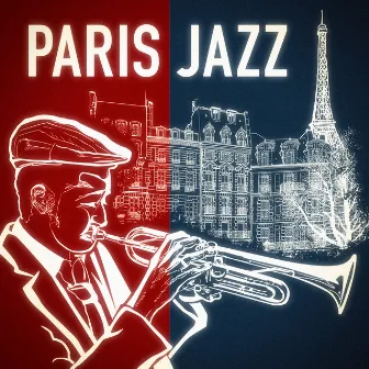 Paris Jazz - Smooth jazz et chansons françaises (Les plus grands succès et tubes repris en version jazz) by CHANTONS