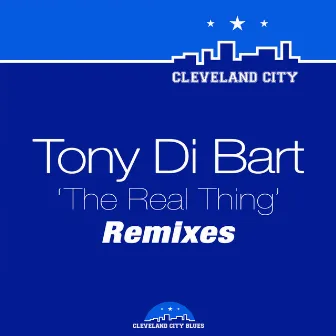 The Real Thing (Remixes) by Tony Di Bart