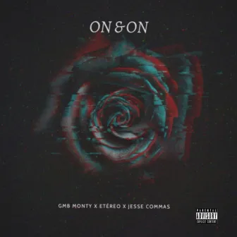 On And On by GMB Monty