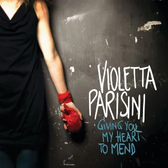 Giving You My Heart To Mend by Violetta Parisini