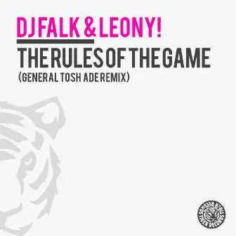 The Rules of the Game (General Tosh Ade Remix) by Leony!