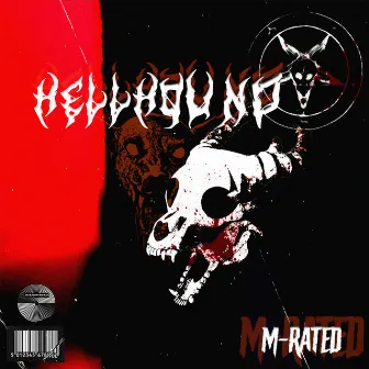 HELL HOUND by M-Rated