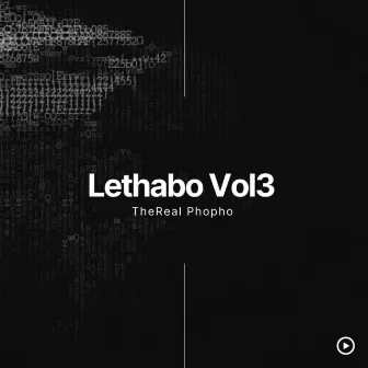 Lethabo, Vol. 3 by TheReal Phopho