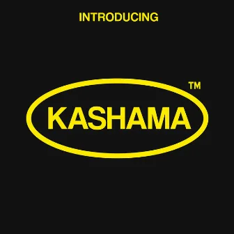 Introducing KASHAMA by KASHAMA