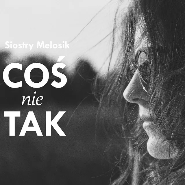 Coś nie tak - Radio Edit