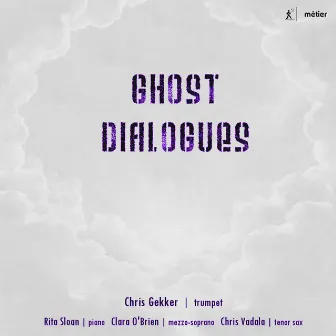 Ghost Dialogues by Clara O'Brien