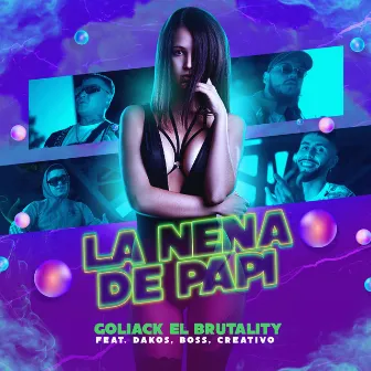 La Nena de Papi by Goliack El Brutality