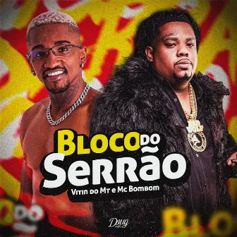 Bloco do Serrão by Vitin Do MT