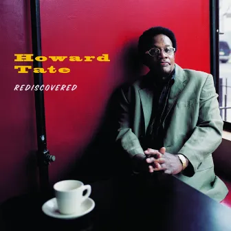 Rediscovered by Howard Tate