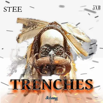 Trenches by Stee