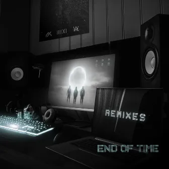 End of Time (Remixes) by K-391