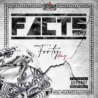 Facts by Forty Dmg