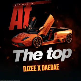 At The Top by DJZee