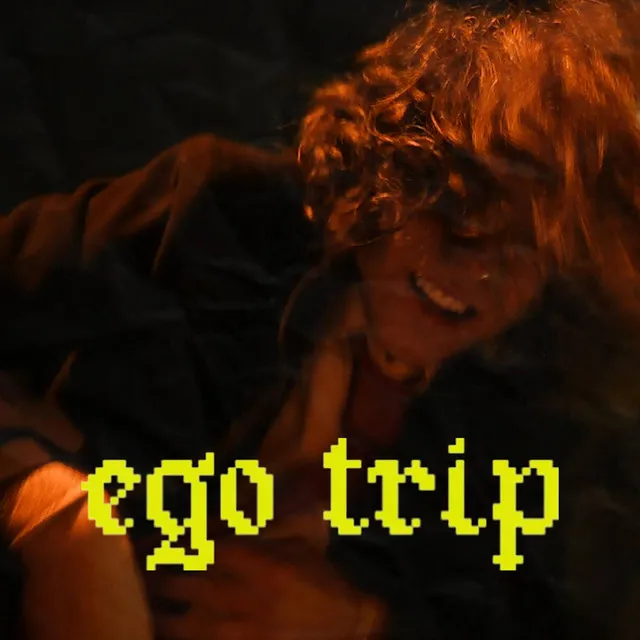 EGO TRIP