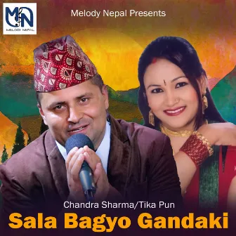 Sala Bagyo Gandaki by Amar Birahi Gurung