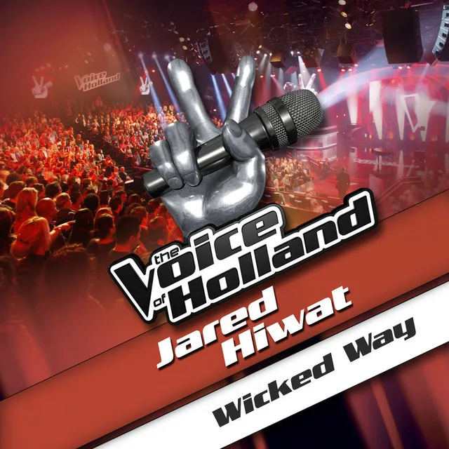 Wicked Way - From The voice of Holland