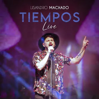 Tiempos (Live) by Lisandro Machado