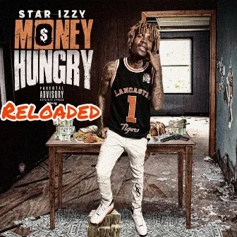 Money Hungry Reloaded by Star Izzy